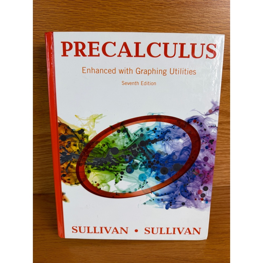 PEARSON Precalculus Enhanced with Graphing Utilities 7th Ed Sullivan Textbook